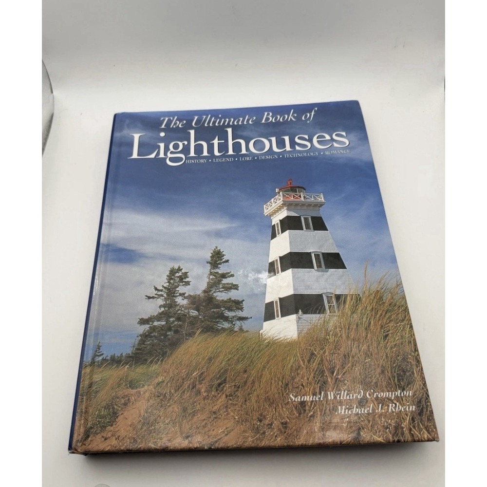 Ultimate Book of Lighthouses Crompton Rhein 2000 Hardcover Maritime History